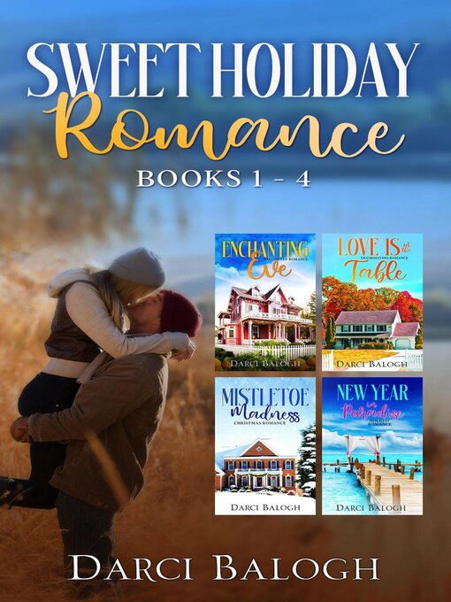 Title details for Sweet Holiday Romance Books 1--4 by Darci Balogh - Available